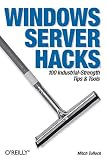 Tulloch, Mitch: Windows Server Hacks