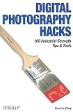 Story, Derrick: Digital Photography Hacks Story, Derrick: Digital Photography Hacks