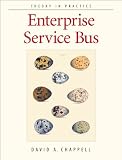 Chappell, David A.: Enterprise Service Bus : Theory in Practice