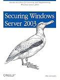 Danseglio, Mike: Securing Windows Server 2003