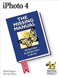 Pogue, David: Iphoto 4: The Missing Manual Pogue, David: Iphoto 4: The Missing Manual