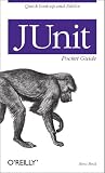 Beck, Kent: JUnit Pocket Guide Beck, Kent: JUnit Pocket Guide
