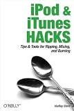 Stern, Hadley: IPod And iTunes Hacks