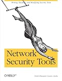 Dhanjani, Nitesh: Network Security Tools Dhanjani, Nitesh: Network Security Tools