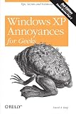 Karp, David A.: Windows Xp Annoyances For Geeks