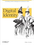Windley, Phil: Digital Identity Windley, Phil: Digital Identity