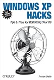Gralla, Preston: Windows Xp Hacks