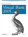 Liberty, Jesse: Programming Visual Basic 2005 Liberty, Jesse: Programming Visual Basic 2005