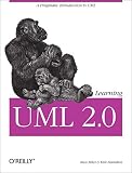 O'reilly Media: Learning UML 2.0 O'reilly Media: Learning UML 2.0