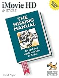 Pogue, David: IMovie HD & IDVD 5: The Missing Manual Pogue, David: IMovie HD & IDVD 5: The Missing Manual