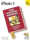 Pogue, David: iPhoto 5: The Missing Manual Pogue, David: iPhoto 5: The Missing Manual