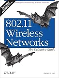 Gast, Matthew: 802.11 Wireless Networks: The Definitive Guide