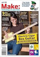 Make: Technology on Your Time, Volume 04 by&hellip;