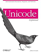 Unicode Explained by Jukka Korpela