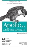 Dixon, Robert L.: Apollo for Adobe Flex Developers: Pocket Guide