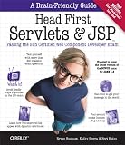 Bates, Bert: Head First Servlets and JSP: Passing the Sun Certified Web Component Developer Exam Bates, Bert: Head First Servlets and JSP: Passing the Sun Certified Web Component Developer Exam