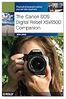 The Canon EOS Digital Rebel XSi/450D Companion
