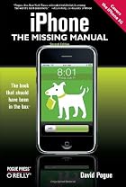 iPhone: The Missing Manual by David Pogue