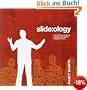 Slide: ology: The Art and Science of Presentation Design