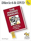 Pogue, David: Imovie 6 & IDVD: The Missing Manual Pogue, David: Imovie 6 & IDVD: The Missing Manual
