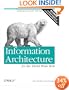 Information Architecture for the World Wide Web: Designing Large-Scale Web Sites