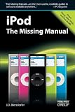 Biersdorfer, Jude: Ipod: The Missing Manual