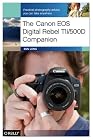 The Canon EOS Digital Rebel T1i/500D Companion