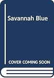 Harrison, William: Savannah Blue