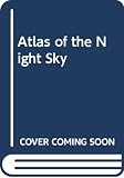 Tirion, Wil: Atlas of the Night Sky