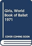 Davis, Mike: The 'Girls' World' Book of Ballet Davis, Mike: The 'Girls' World' Book of Ballet