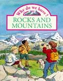 Llewellyn, Claire: Why Do We Have Rocks and Mountains?