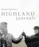 Victoria: Queen Victoria's Highland Journals