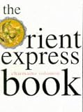Solomon, Charmaine: The Orient Express Book