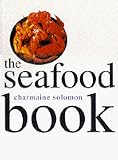 Solomon, Charmaine: The Seafood Book