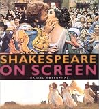 Rosenthal, Daniel: Shakespeare on Screen