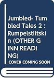 Gottlieb, Dale: Jumbled- Tumbled Tales 2: Umpelstiltskin Gottlieb, Dale: Jumbled- Tumbled Tales 2: Umpelstiltskin