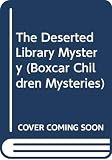 Warner, Gertrude Chandler: The Deserted Library Mystery Warner, Gertrude Chandler: The Deserted Library Mystery