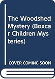 Warner, Gertrude Chandler: The Woodshed Mystery Warner, Gertrude Chandler: The Woodshed Mystery