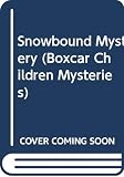 Warner, Gertrude Chandler: Snowbound Mystery Warner, Gertrude Chandler: Snowbound Mystery