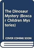 Warner, Gertrude Chandler: The Dinosaur Mystery Warner, Gertrude Chandler: The Dinosaur Mystery