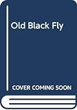 Aylesworth, Jim: Old Black Fly Aylesworth, Jim: Old Black Fly