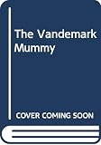 Voigt, Cynthia: The Vandemark Mummy