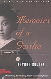 Golden, Arthur: Memoirs of a Geisha Golden, Arthur: Memoirs of a Geisha