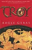 Geras, Adele: Troy Geras, Adele: Troy
