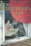 Norton, Mary: Borrowers Aloft