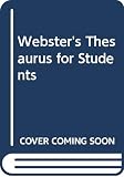 Merriam Webster: Webster's Thesaurus for Students