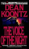 Koontz, Dean R.: The Voice Of The Night