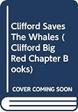 Page, Josephine: Clifford Saves The Whales Page, Josephine: Clifford Saves The Whales