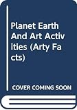 Cooper, John A.: Planet Earth And Art Activities Cooper, John A.: Planet Earth And Art Activities