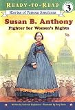 Hopkinson, Deborah: Susan B. Anthony: Fighter for Women's Rights Hopkinson, Deborah: Susan B. Anthony: Fighter for Women's Rights